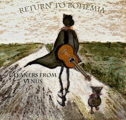 Cleaners from Venus - Return To Bohemia